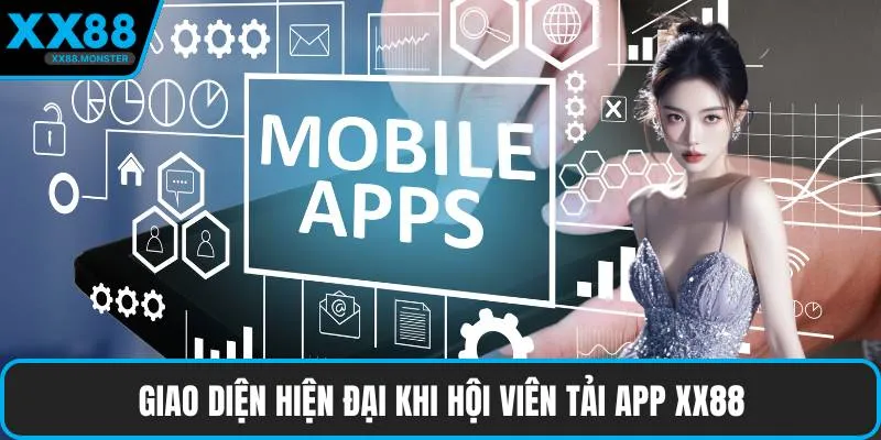 Giao diện hiện đại khi hội viên tải app XX88