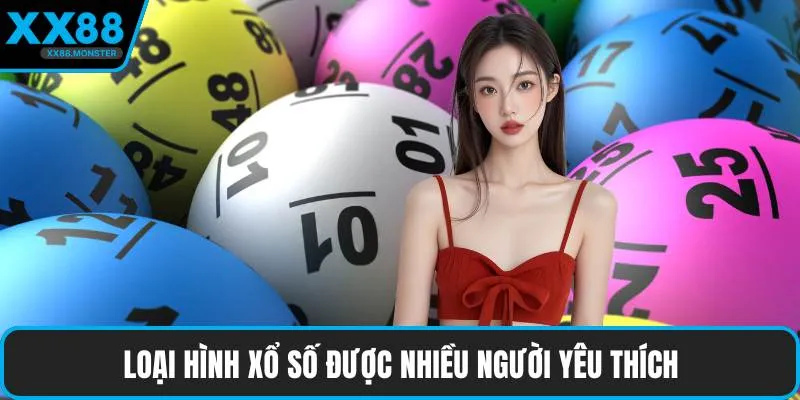 Loại hình xổ số được nhiều người yêu thích