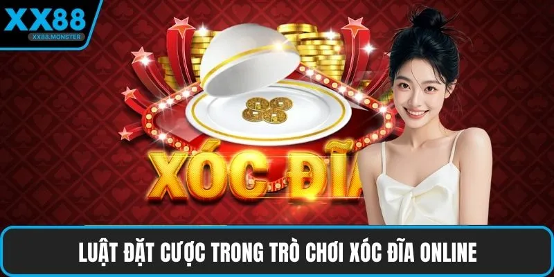 Luật đặt cược trong trò chơi xóc đĩa online